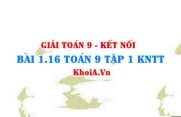 Bài 1.16 SGK Toán 9 tập 1 Kết nối tri thức